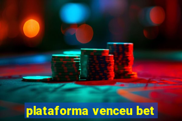 plataforma venceu bet